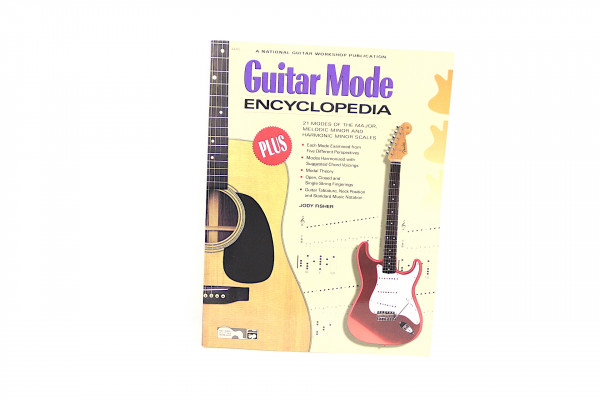 Guitar Mode Encyclopedia: 21 Modes of the Major, Melodic Minor, and Harmonic Minor Scales (The Ultimate Guitarist's Reference Series)
